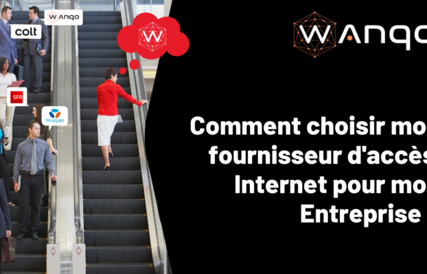 Comment choisir mon fournisseur d’accès Internet pour mon entreprise
